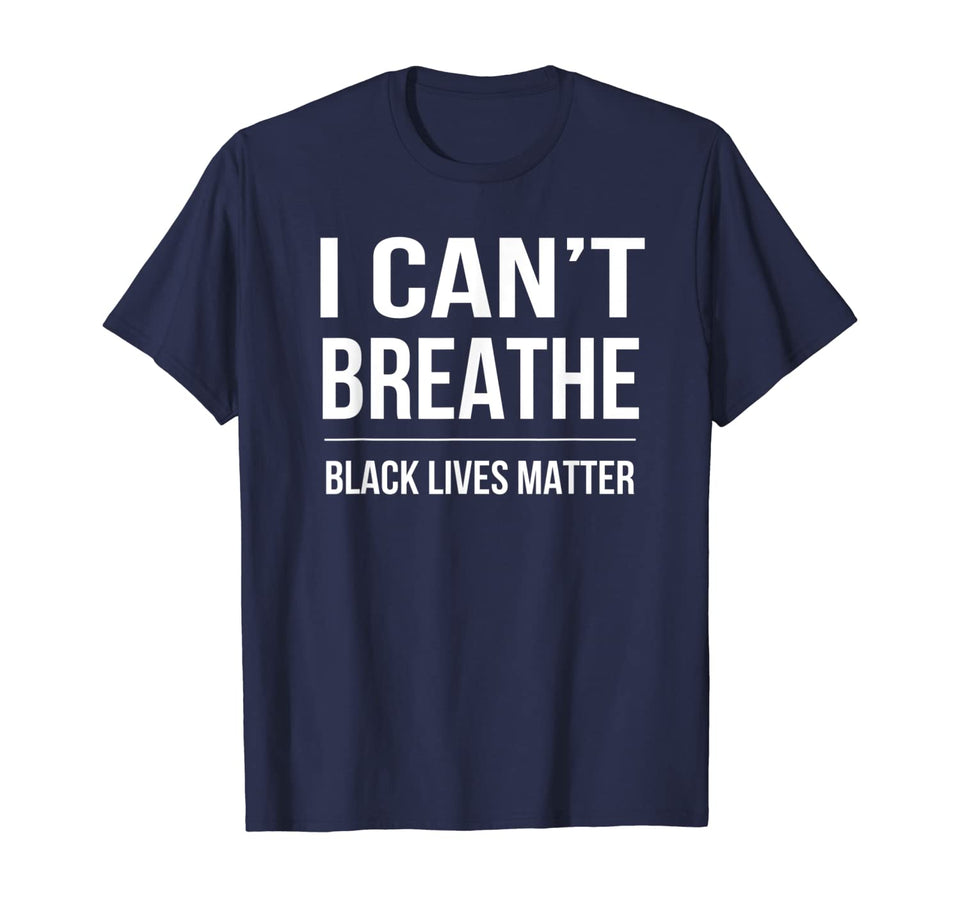I Can't Breathe Black Lives Matter T-Shirt