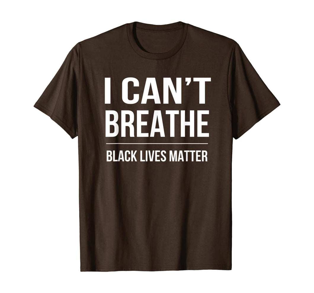 I Can't Breathe Black Lives Matter T-Shirt
