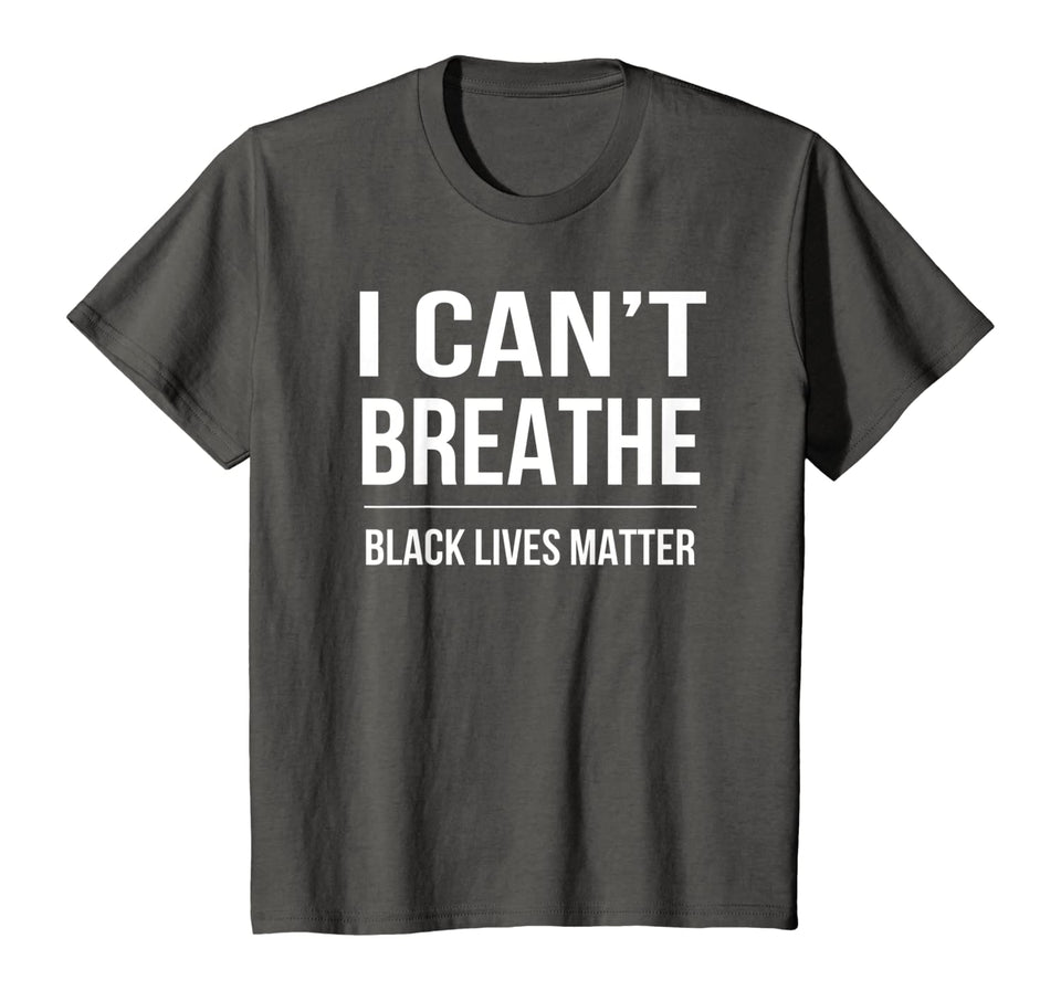 I Can't Breathe Black Lives Matter T-Shirt