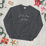 Angies Fancies Love One Another Unisex Sweatshirt