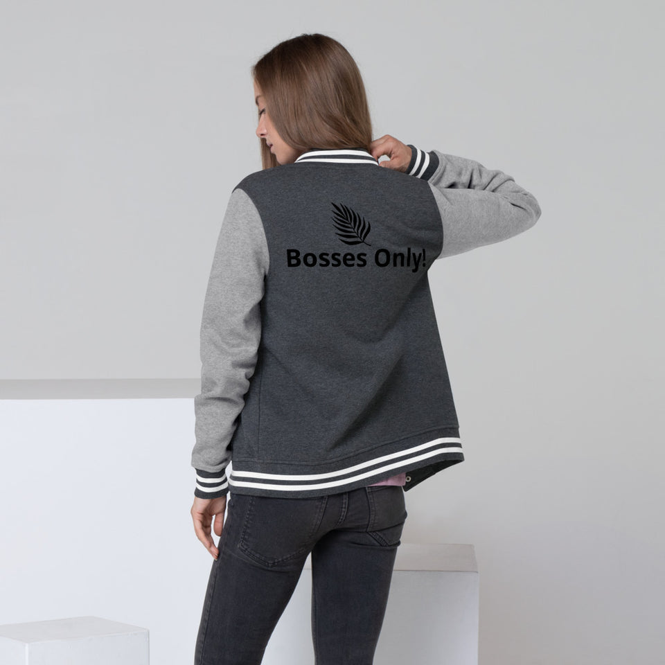 Bosses Only! Women's Letterman Jacket