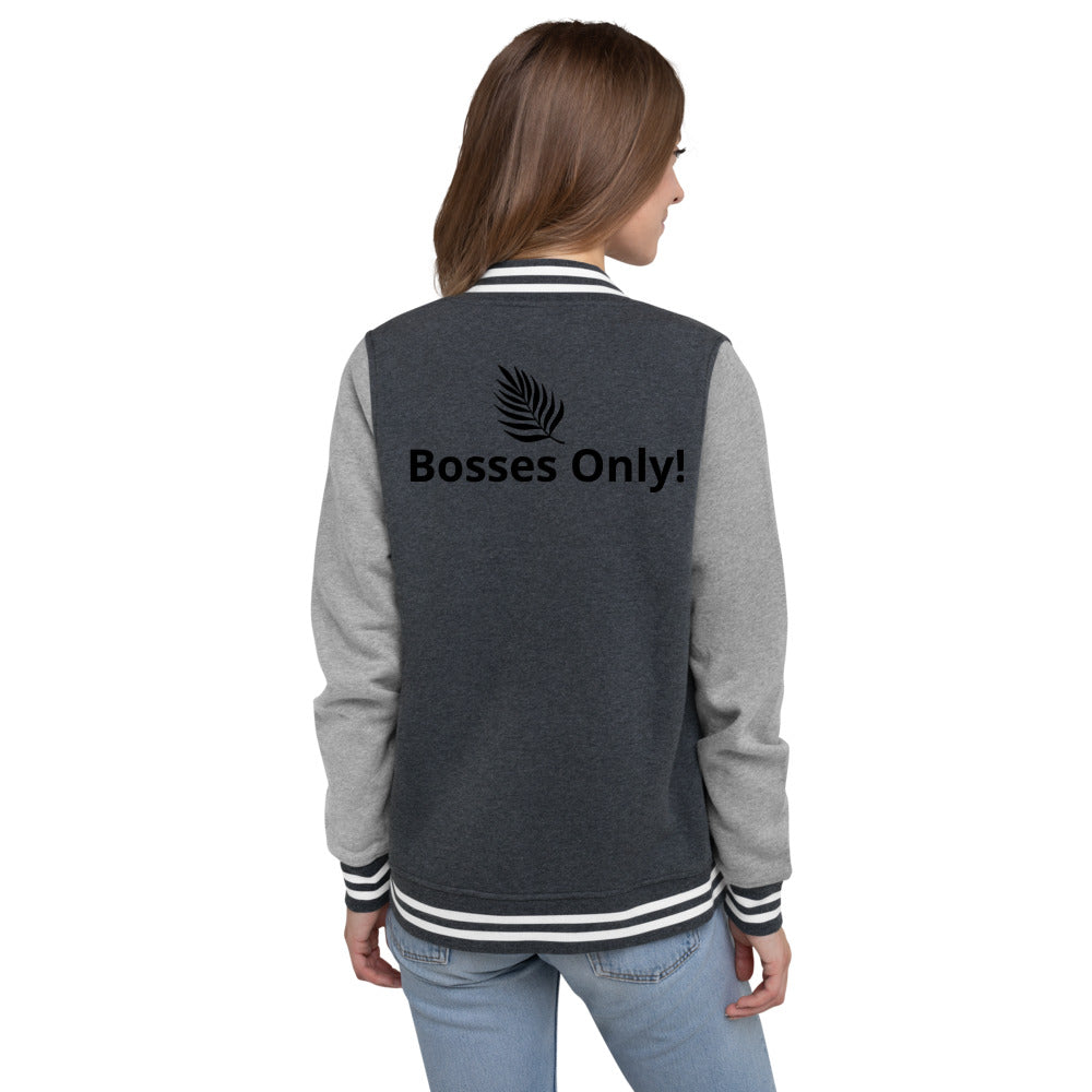Bosses Only! Women's Letterman Jacket